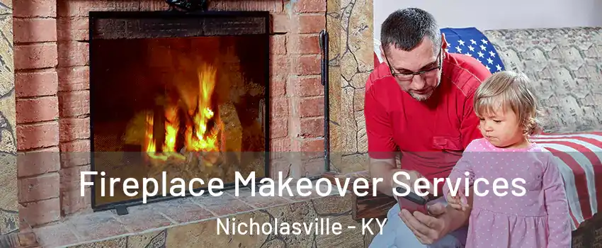  Fireplace Makeover Services Nicholasville - KY